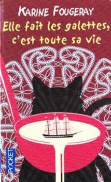 Elle fait les galettes, c'est toute sa vie - couverture livre occasion