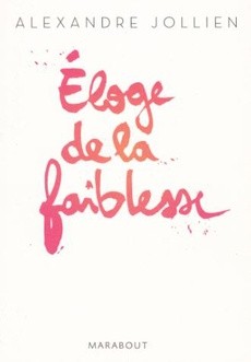 Eloge de la faiblesse - couverture livre occasion