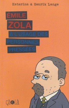 Emile Zola à l'usage des personnes pressées - couverture livre occasion