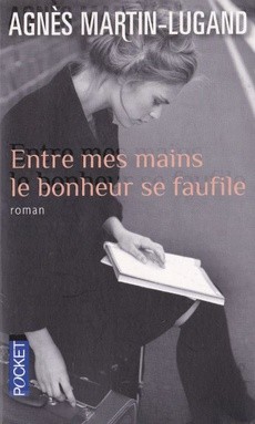 couverture de 'Entre mes mains le bonheur se faufile' - couverture livre occasion