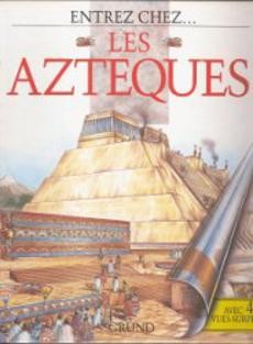 Entrez chez... les Aztèques - couverture livre occasion