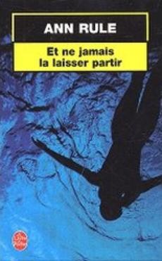 Et ne jamais la laisser partir - couverture livre occasion