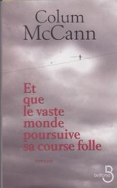 Et que le vaste monde poursuive sa course folle - couverture livre occasion