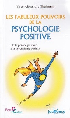 Les fabuleux pouvoirs de la psychologie positive - couverture livre occasion