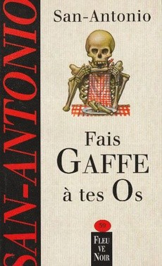 Fais gaffe a tes os - couverture livre occasion