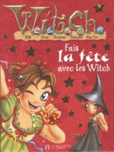 Fais la fête avec les Witch - couverture livre occasion