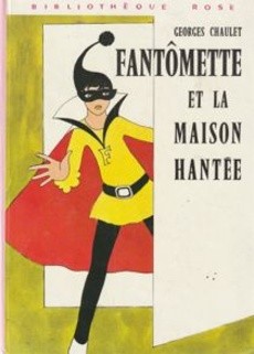 Fantômette et la maison hantée - couverture livre occasion