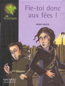 Fie-toi donc aux fées ! - couverture livre occasion