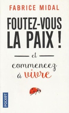 Foutez-vous la paix ! - couverture livre occasion
