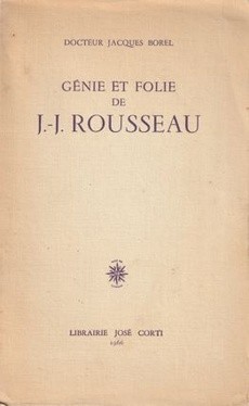 Génie et folie de J.-J. Rousseau - couverture livre occasion