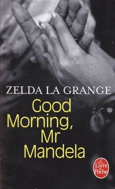 Good morning, Mr Mandela - couverture livre occasion