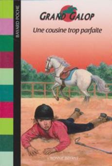 Grand galop : Une cousine trop parfaite - couverture livre occasion