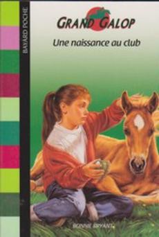 Grand galop : Une naissance au club - couverture livre occasion
