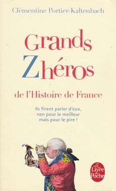 Grands Zhéros de l'Histoire de France - couverture livre occasion