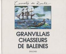 Granvillais chasseurs de baleines - couverture livre occasion