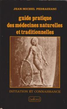 Guide pratique des médecines naturelles et traditionnelles - couverture livre occasion