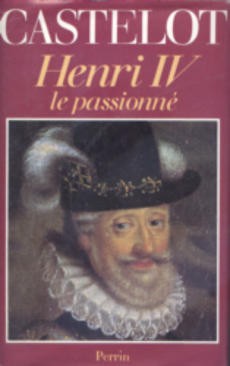 Henri IV le passionné - couverture livre occasion