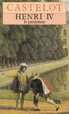 Henri IV le passionné - couverture livre occasion