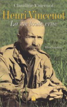 Henri Vincenot La vie toute crue - couverture livre occasion