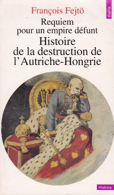 Histoire de la destruction de l'Autriche-Hongrie - couverture livre occasion