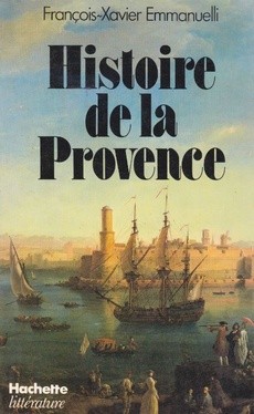 Acheter "Histoire de la Provence" de FrançoisXavier Emmanuelli