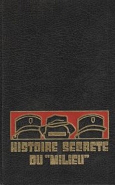 Histoire secrète du "Milieu" I & II - couverture livre occasion