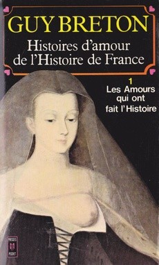 Histoires d'amour de l'Histoire de France I - couverture livre occasion
