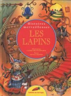Histoires merveilleuses : Les lapins - couverture livre occasion