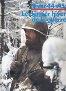 Hiver 44-45 : Le dernier hiver de la guerre - couverture livre occasion