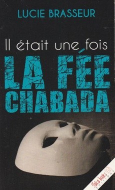 Il était une fois la Fée-Chabada - couverture livre occasion