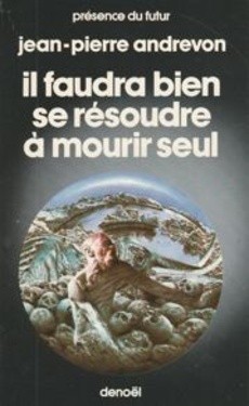 Il faudra bien se résoudre à mourir seul - couverture livre occasion
