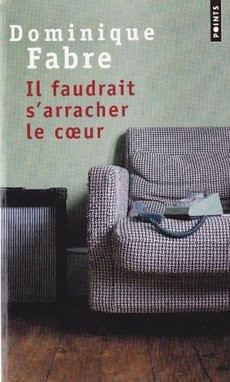 Il faudrait s'arracher le coeur - couverture livre occasion