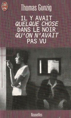 Il y avait quelque chose dans le noir qu'on n'avait pas vu - couverture livre occasion