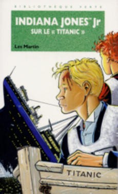 Indiana Jones Jr sur le "Titanic" - couverture livre occasion