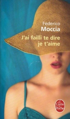 J'ai failli te dire je t'aime - couverture livre occasion