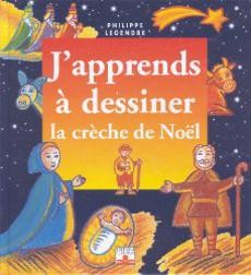 J'apprends à dessiner la crèche de Noël - couverture livre occasion