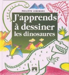 J'apprends à dessiner les dinosaures - couverture livre occasion