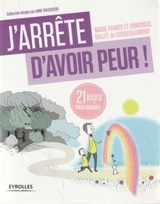 J'arrête d'avoir peur ! - couverture livre occasion