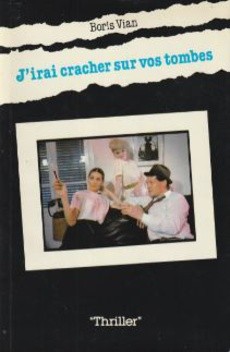 J'irai cracher sur vos tombes - couverture livre occasion