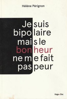 Je suis bipolaire mais le bonheur ne me fait pas peur - couverture livre occasion