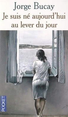 couverture de 'Je suis né aujourd'hui au lever du jour' - couverture livre occasion