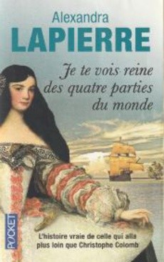 Je te vois reine des quatre parties du monde - couverture livre occasion