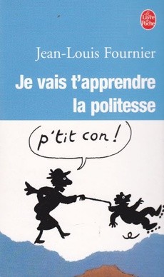 Je vais t'apprendre la politesse... - couverture livre occasion