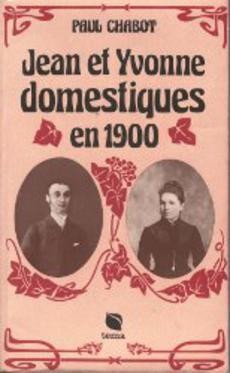 Jean et Yvonne domestiques en 1900 - couverture livre occasion