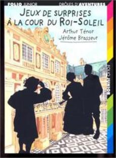 Jeux de surprise à la cour du Roi Soleil - couverture livre occasion