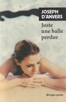 Juste une balle perdue - couverture livre occasion