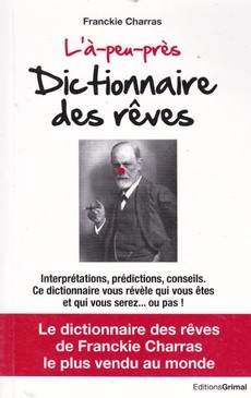 L'à-peu-près Dictionnaire des rêves - couverture livre occasion