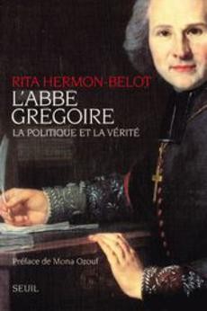 L'Abbé Grégoire : la politique et la vérité - couverture livre occasion