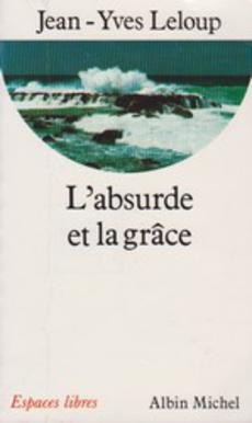 L'absurbe et la grâce - couverture livre occasion
