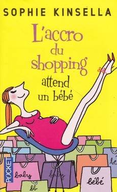 couverture de 'L'accro du shopping attend un bébé' - couverture livre occasion